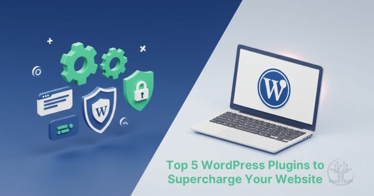 Top 5 WordPress Plugins to Supercharge Your Website's Success