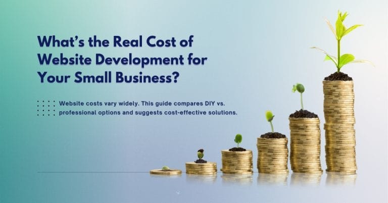 Stacked coins growing into plants, symbolizing the cost of website development for small businesses and the long-term value of professional web design.